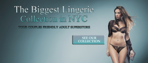 The Biggest Lingerie Collection in NYC